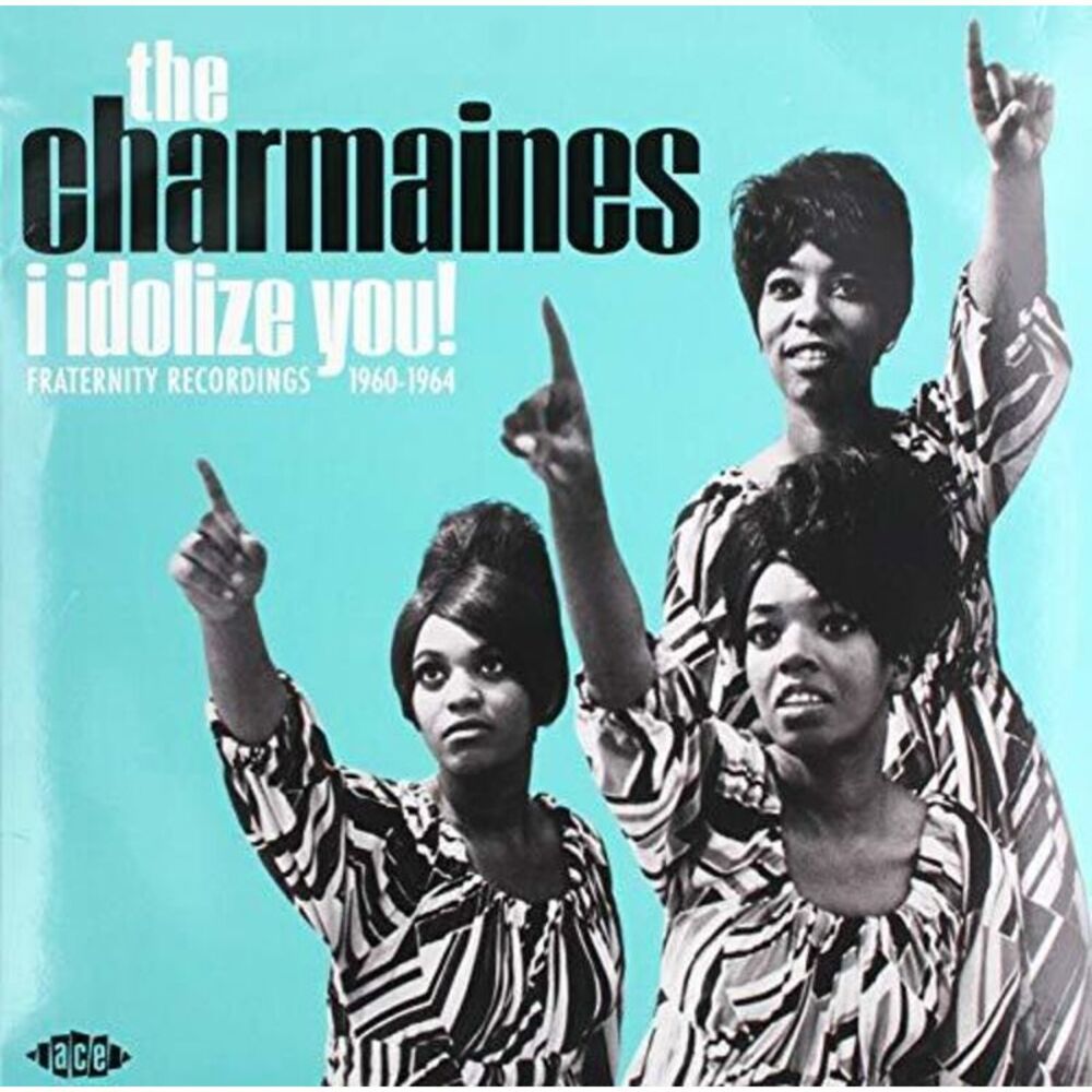 Charmaines - I Idolize You! Fraternity Recordings 1960-1964  LP LP
